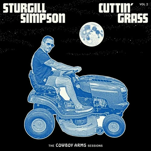 Sturgill Simpson Cuttin' Grass - Vol. 2 (Cowboy Arms Sessions)