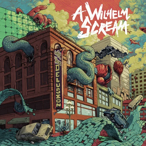 A Wilhelm Scream Lose Your Delusion