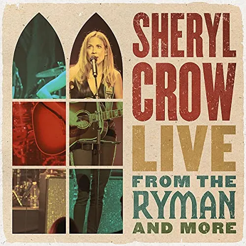 Sheryl Crow Live From The Ryman And More [2 CD]