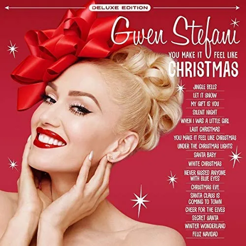 Gwen Stefani You Make It Feel Like Christmas [Deluxe Edition]