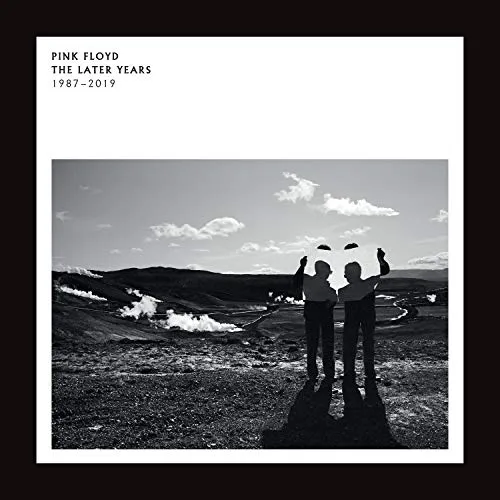 Pink Floyd The Later Years 1987-2019